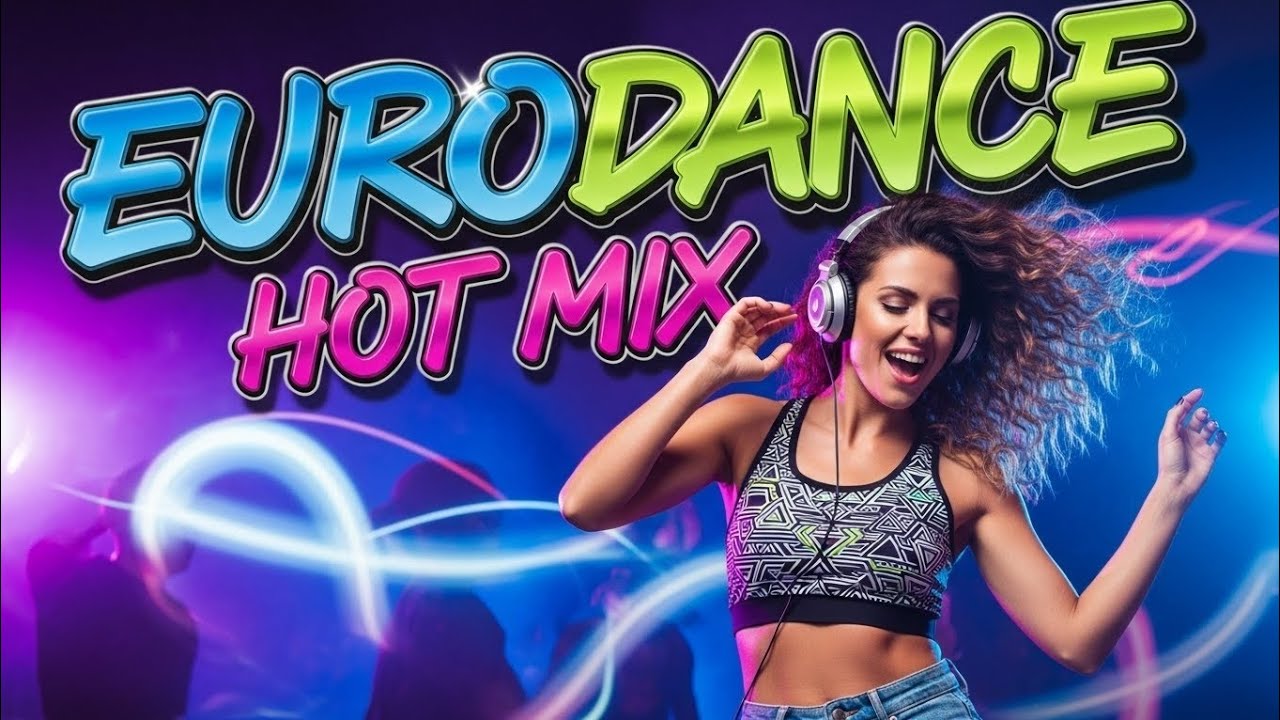 The Best of Eurodance Hot Mix – Neon Club Vibes
