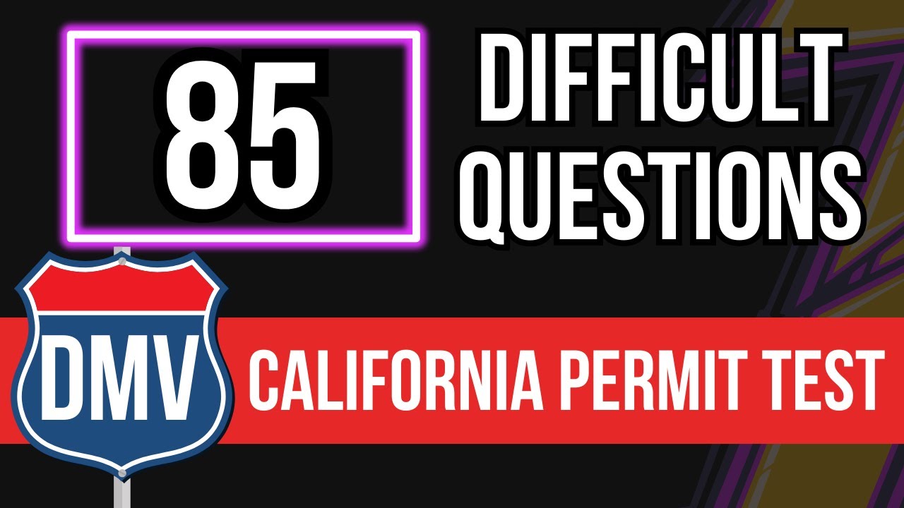 California DMV Permit Test 2026 (85 Difficult Questions)