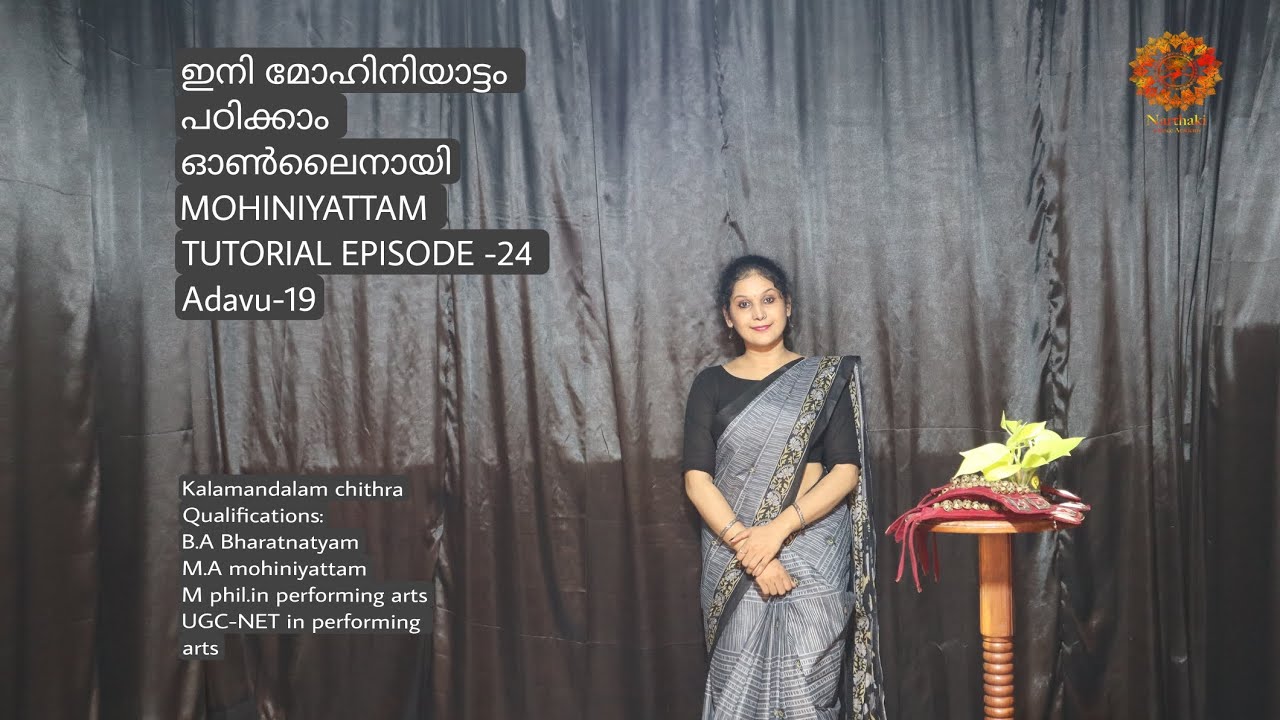 ഇനി മോഹിനിയാട്ടം പഠിക്കാം ഓൺലൈനായി /Mohiniattam Malayalam Tutorial/Episode-24/Adavu 19-7907507496