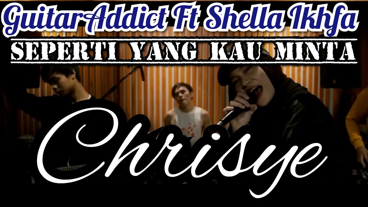 Seperti Yang Kau Minta | Chrisye | Rock Cover Jeje Guitar Addict ft Shella Ikhfa