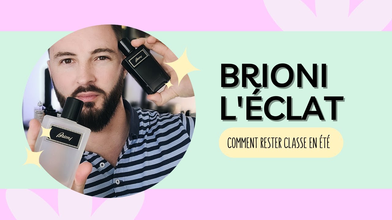 LA FUREUR ESTIVALE - Brioni L'ECLAT
