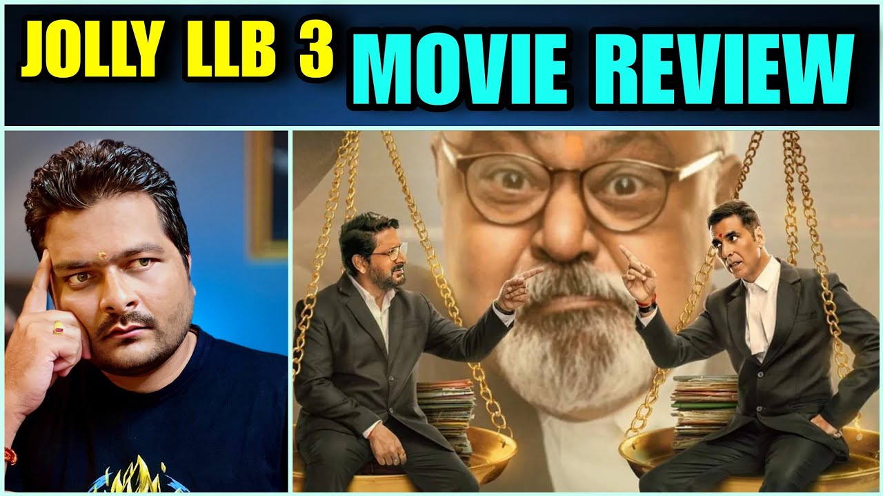 Jolly LLB 3 - MOVIE REVIEW