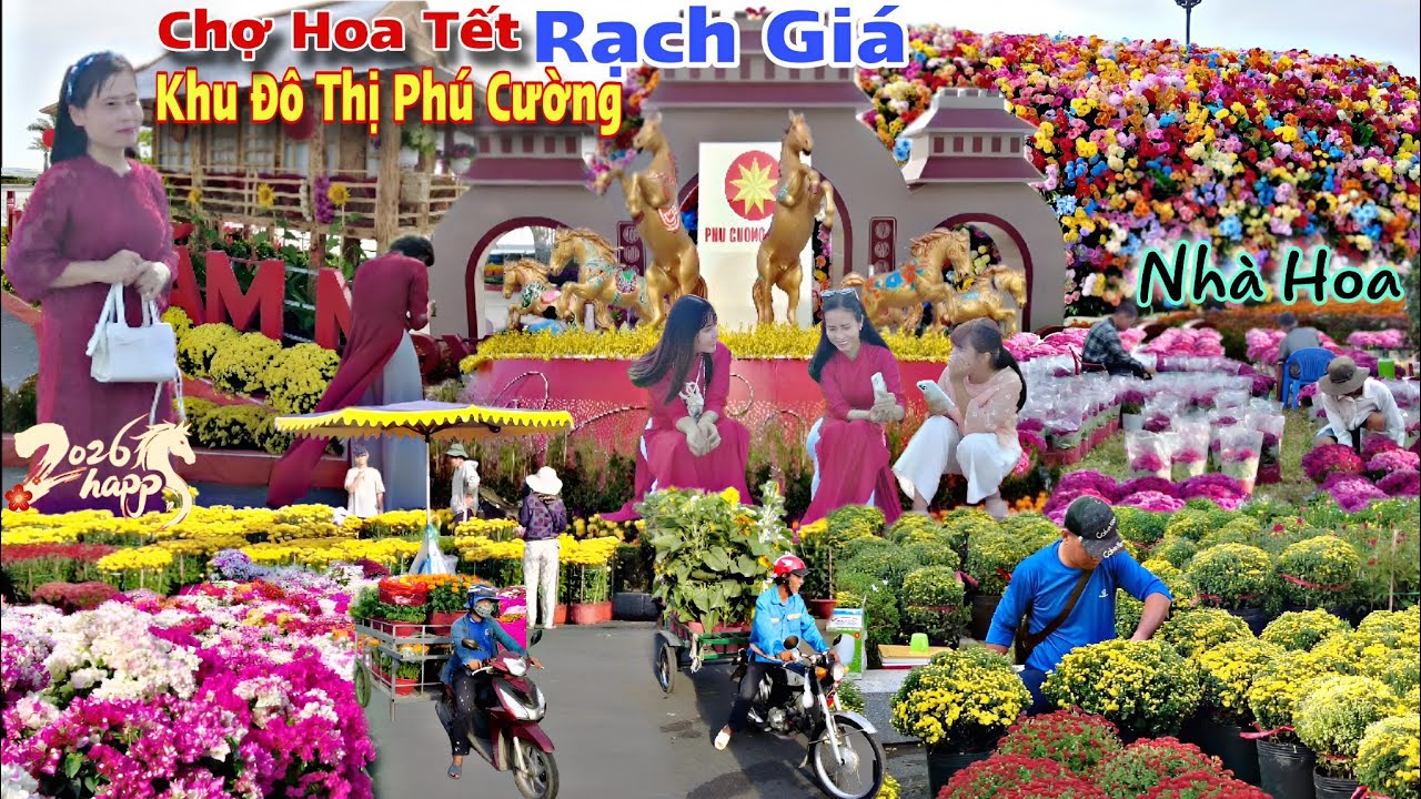 Rạch Giá Vỡ Trận Chợ Hoa Tết Tại Khu Đô Thị Phú Cường Ngôi Nhà Hoa Khổng Lồ Xuất Hiện 