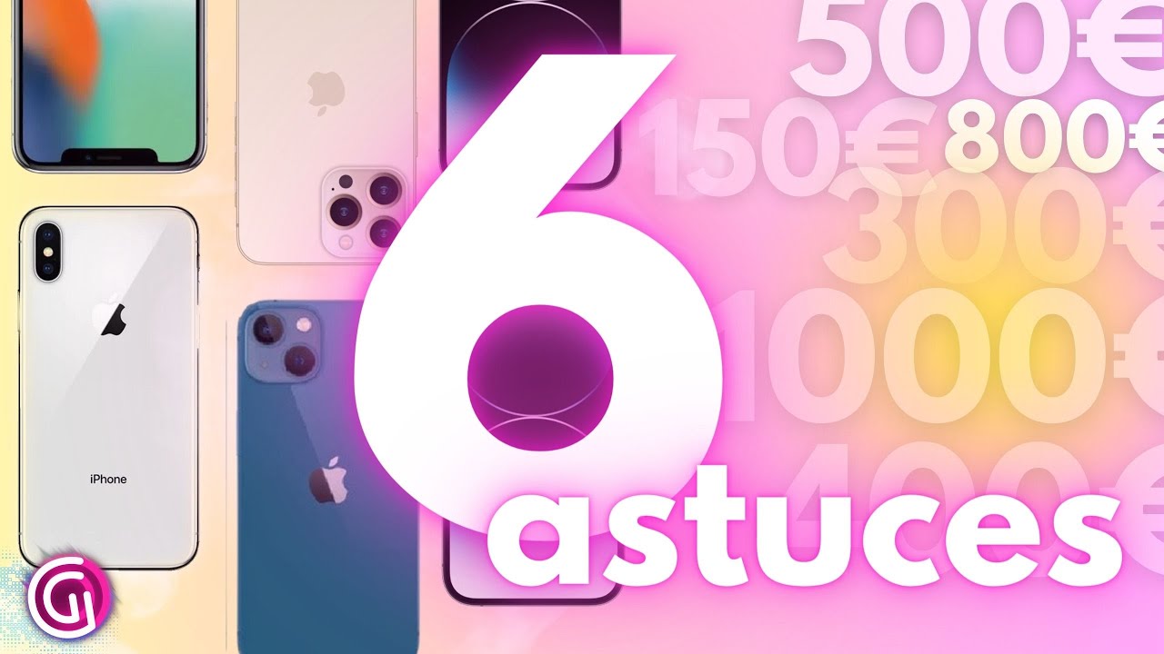 6 conseils pour acheter un iPhone pas cher