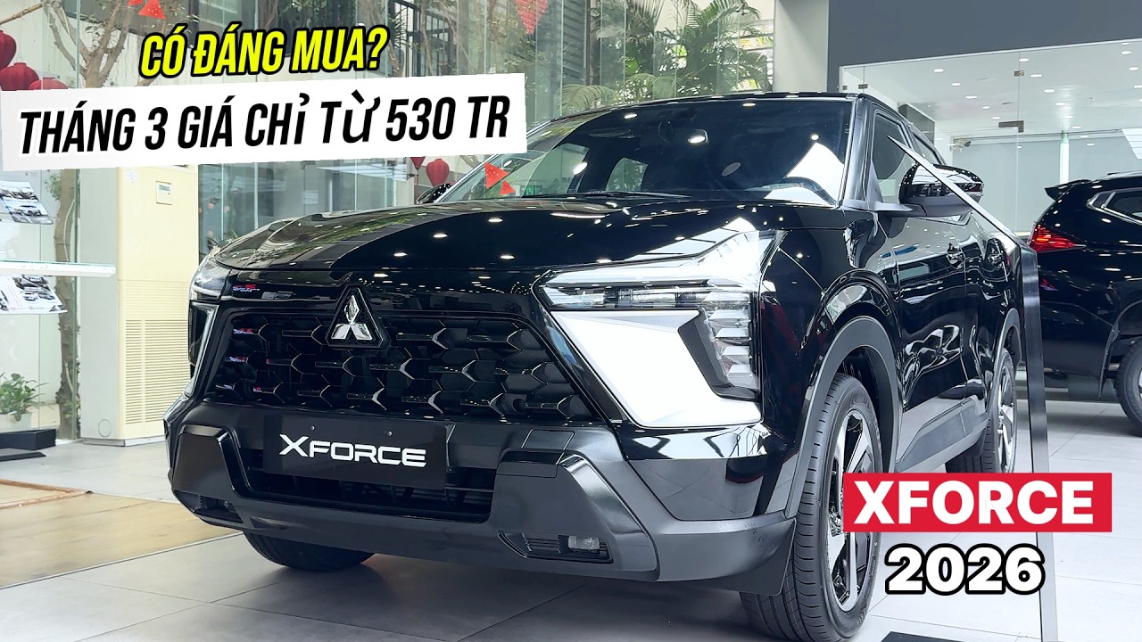 Giá xe Mitsubishi Xforce 2026 Lăn Bánh Tháng 3 - Phiên Bản GLX Giảm Sâu