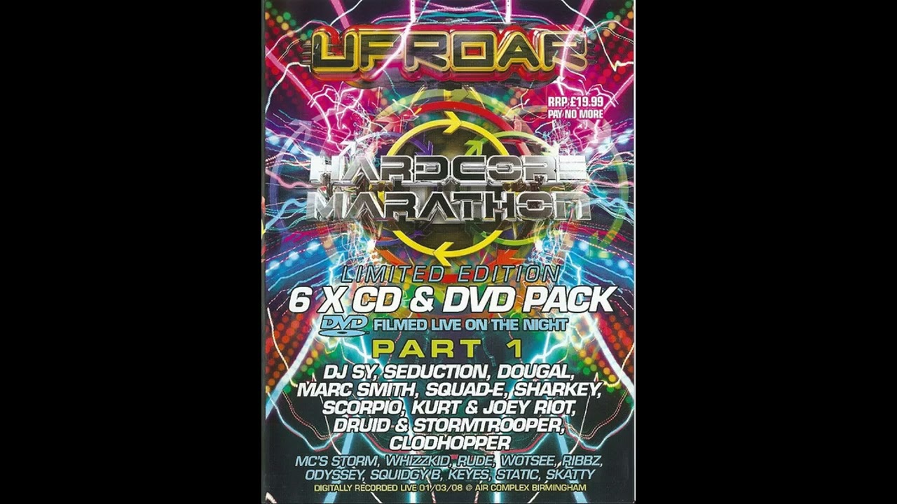 DJ Sy & MC Storm - Uproar Hardcore Marathon 2008