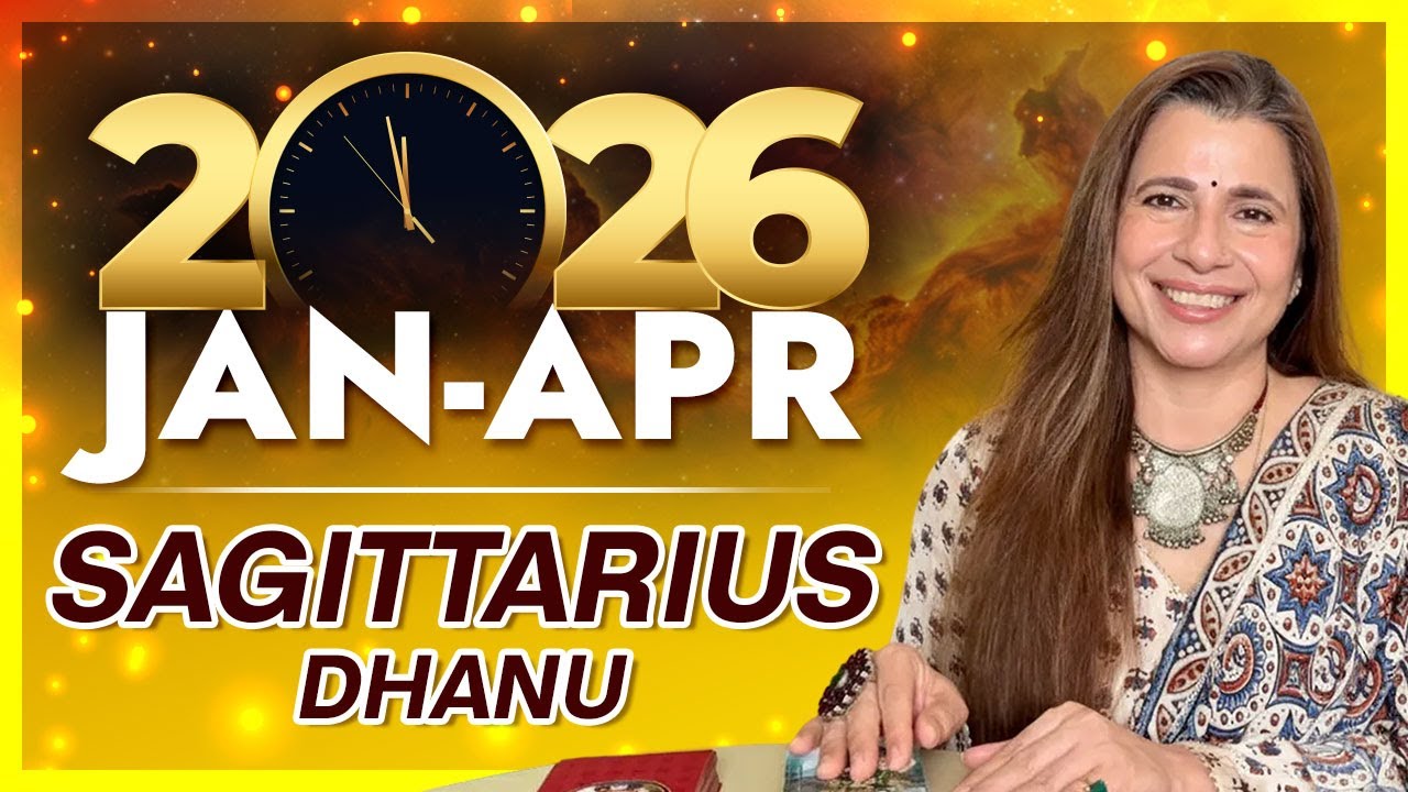 ♐ 2026 Jan - Apr Sagittarius (Dhanu) Horoscope | धनु राशि जनवरी - अप्रैल 2026 राशिफल | Tarot Reading