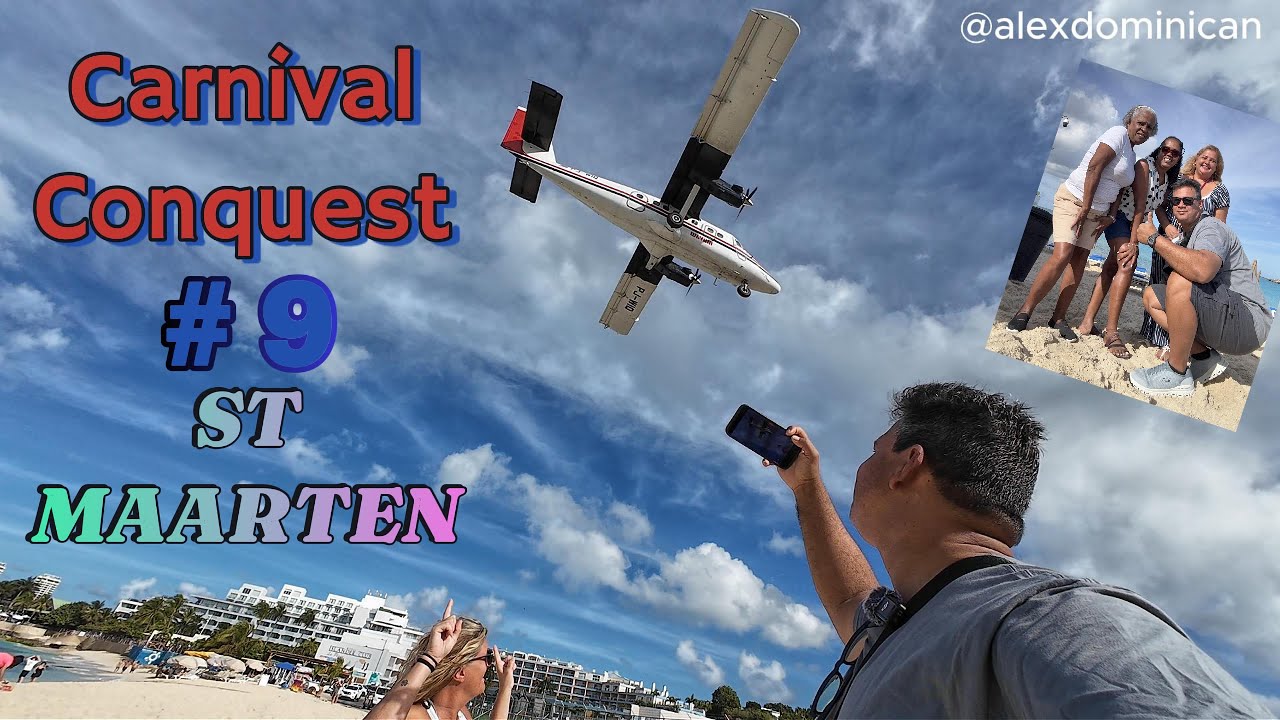 conquest Jan2026. /  ST MAARTEN / Maho beach / meet with friends / local food
