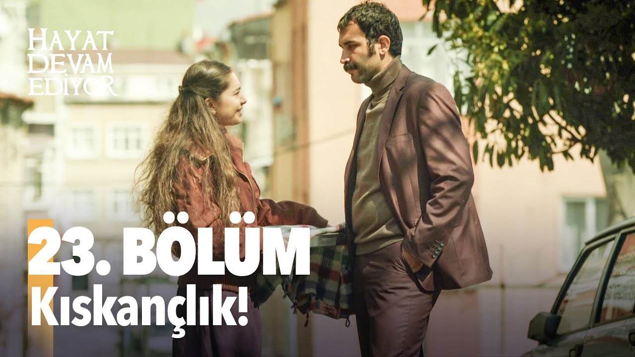 Hayat Devam Ediyor 23. B&ouml;l&uuml;m