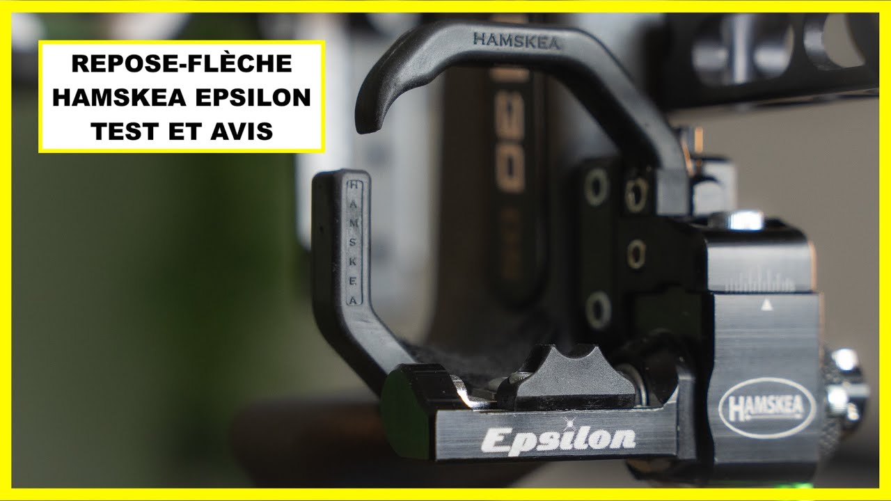 HAMSKEA EPSILON, LE MEILLEUR REPOSE FLÈCHES ??!! TEST ET AVIS COMPLET !! | BAN