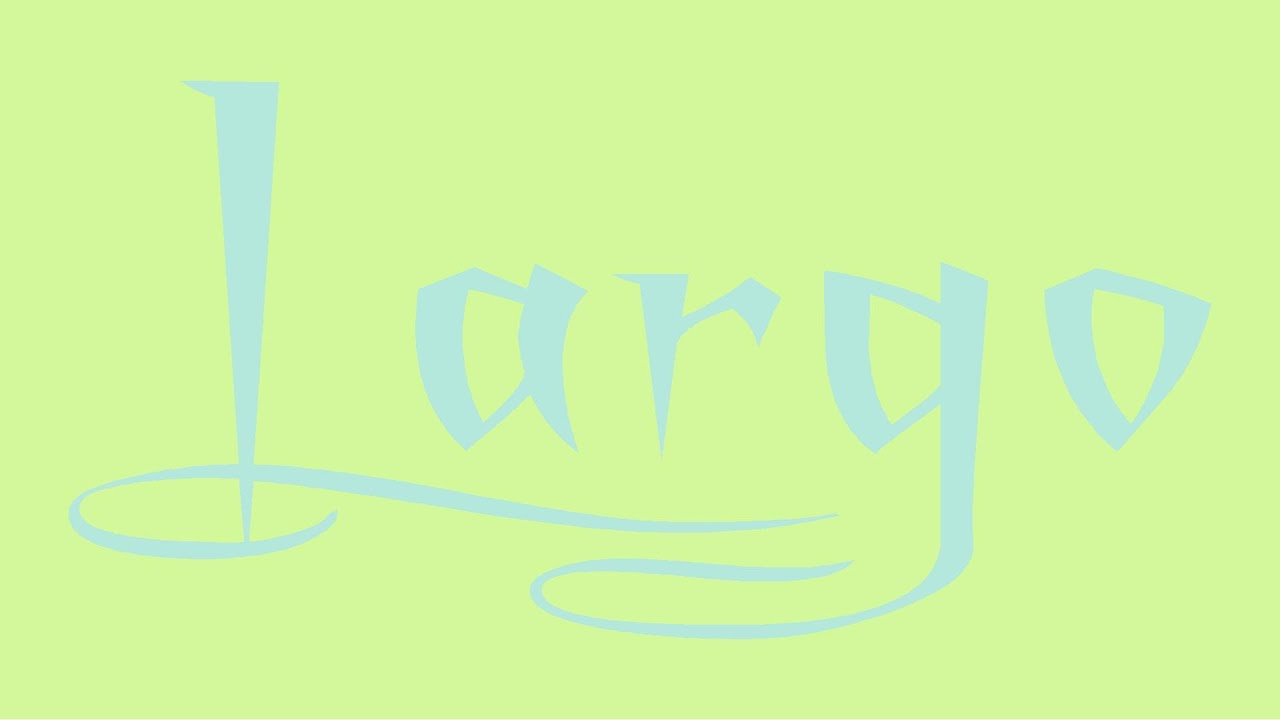Largo (with score)