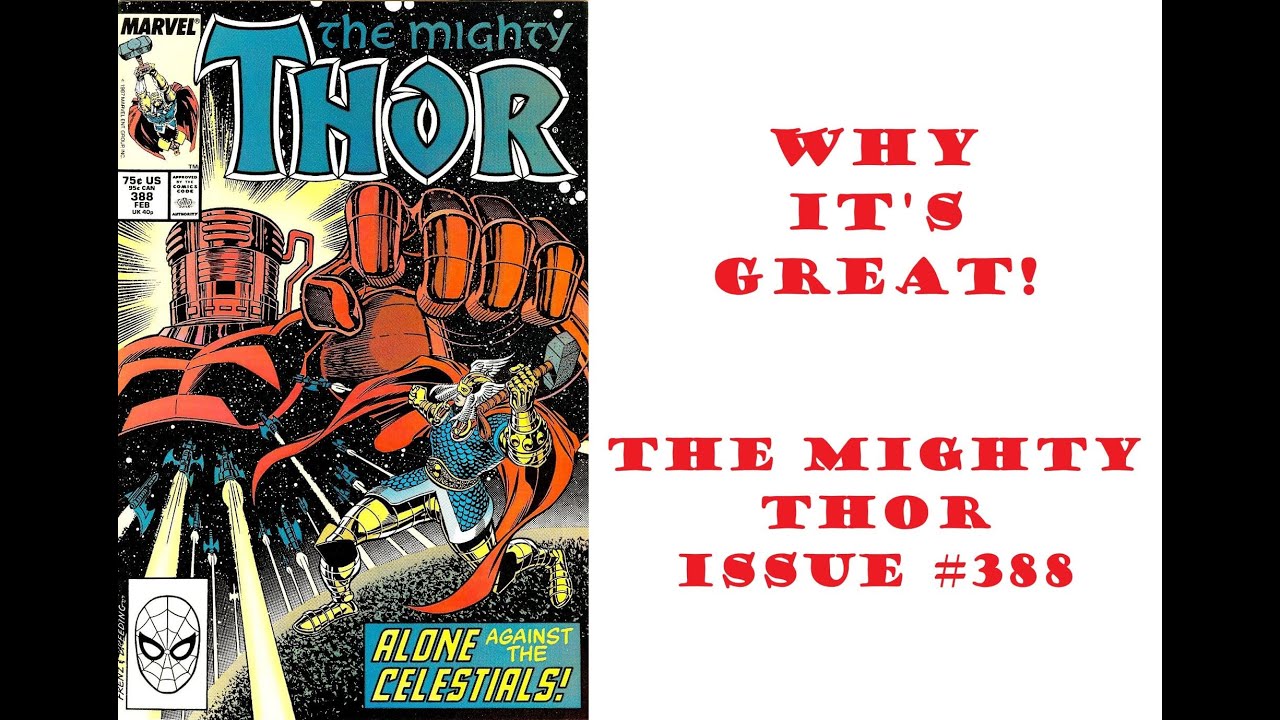 Why It's Great Ep. 49: The Mighty Thor #388 - Deadly Judgement & Heroic Sacrifice!