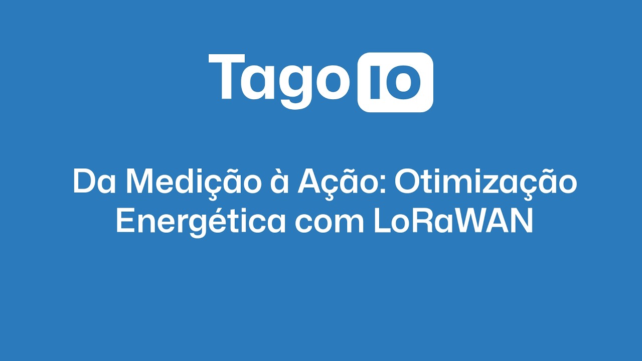 Da Medição à Ação: Otimização Energética com LoRaWAN