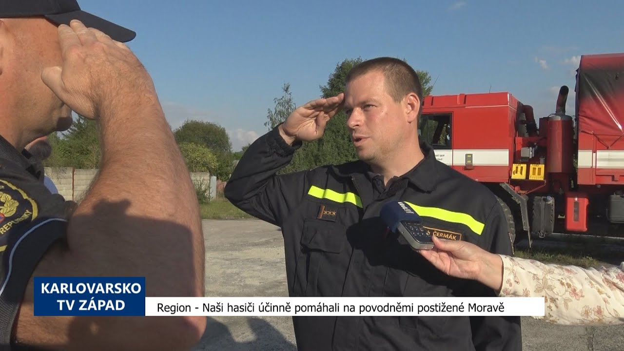 Region: Naši hasiči účinně pomáhali na povodněmi postižené Moravě (TV Západ)