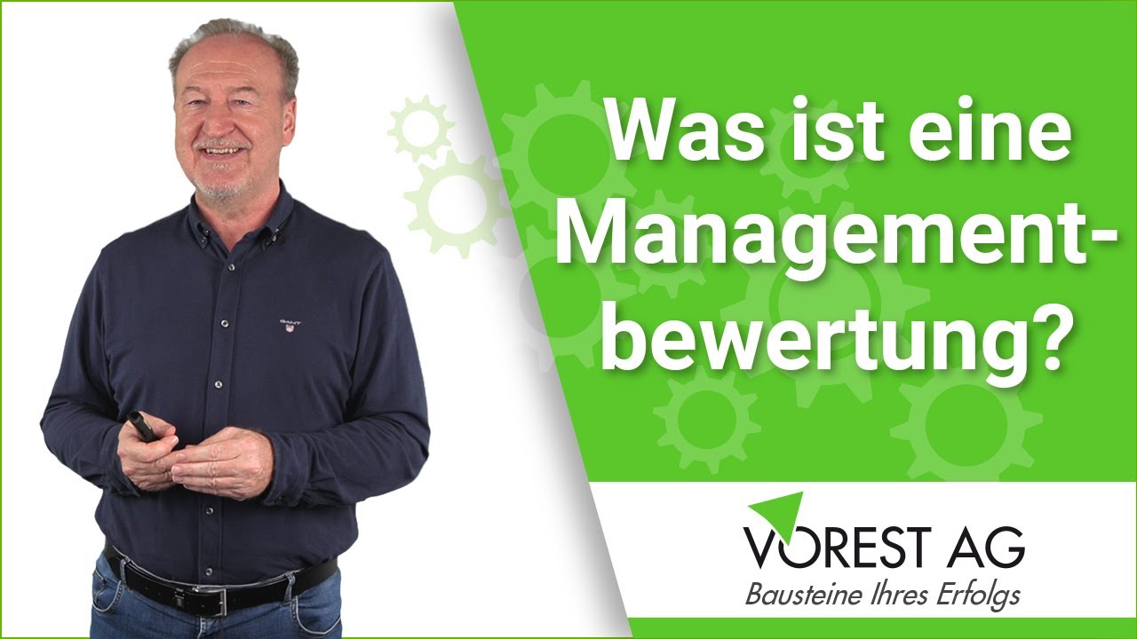 Was ist eine Managementbewertung und was beinhaltet das Management Review