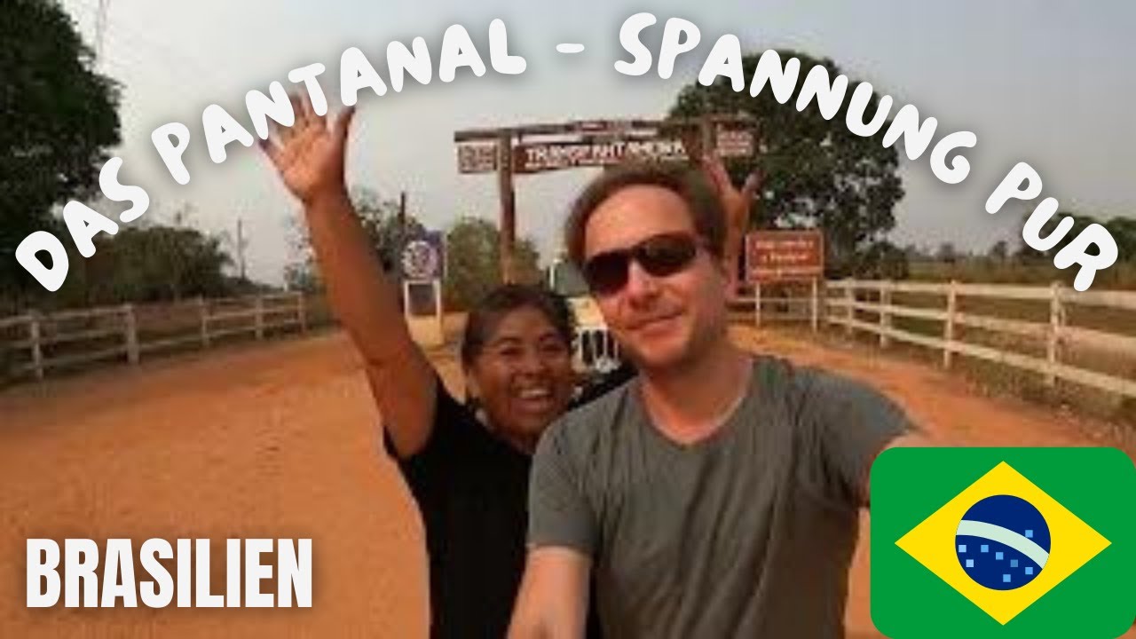 Brasilien Folge 9 - Entlang der Transpantaneira ins Pantanal/Mato Grosso