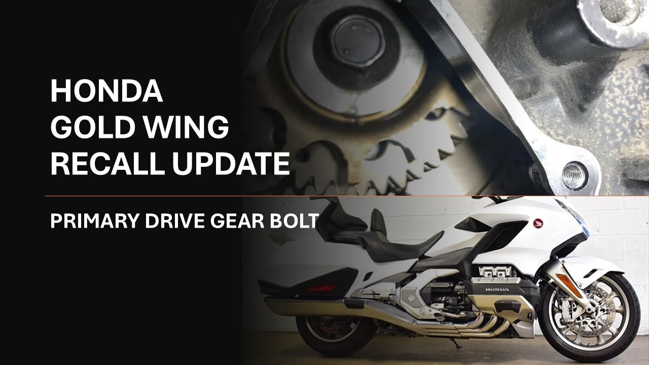 Primary Drive Gear Bolt Recall Update-Honda Gold Wing