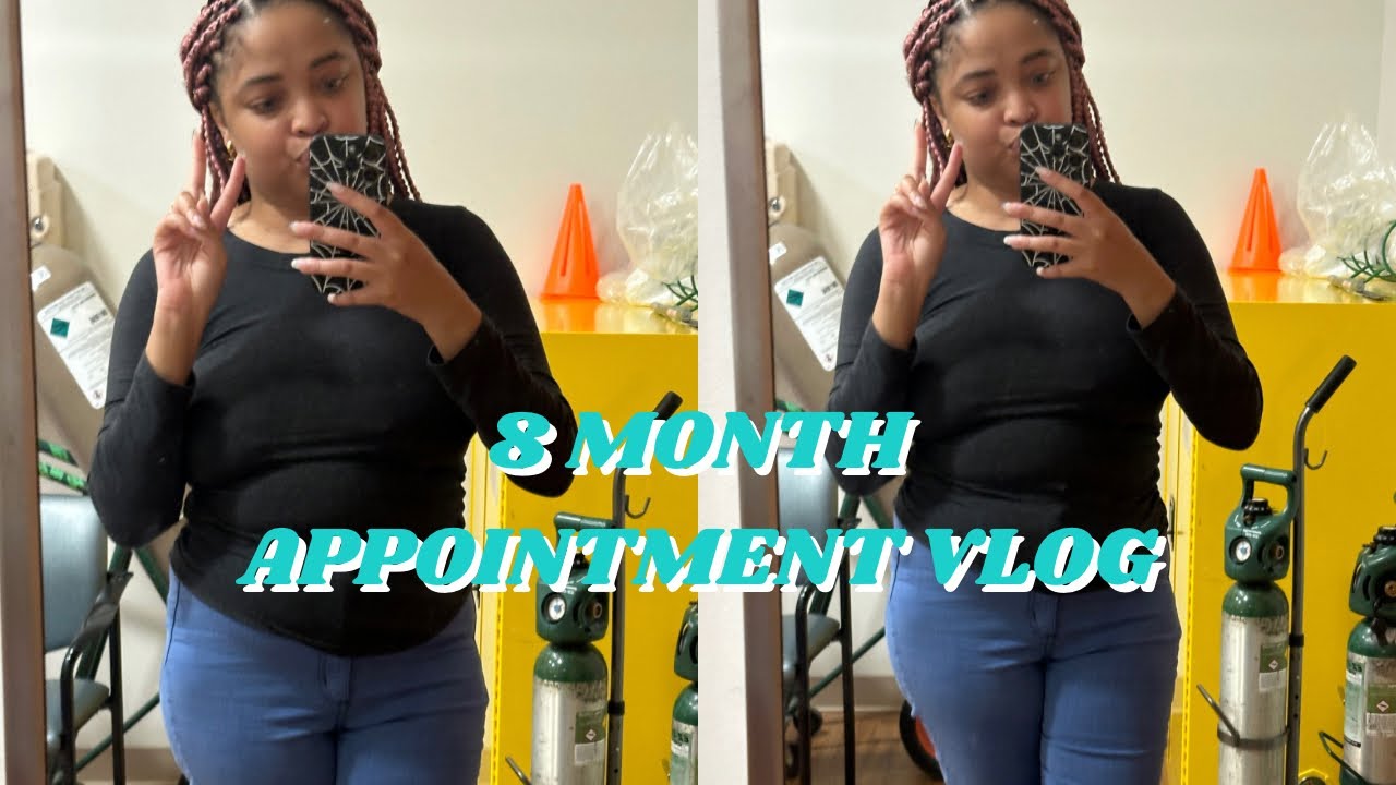 8 Month Appointment Vlog