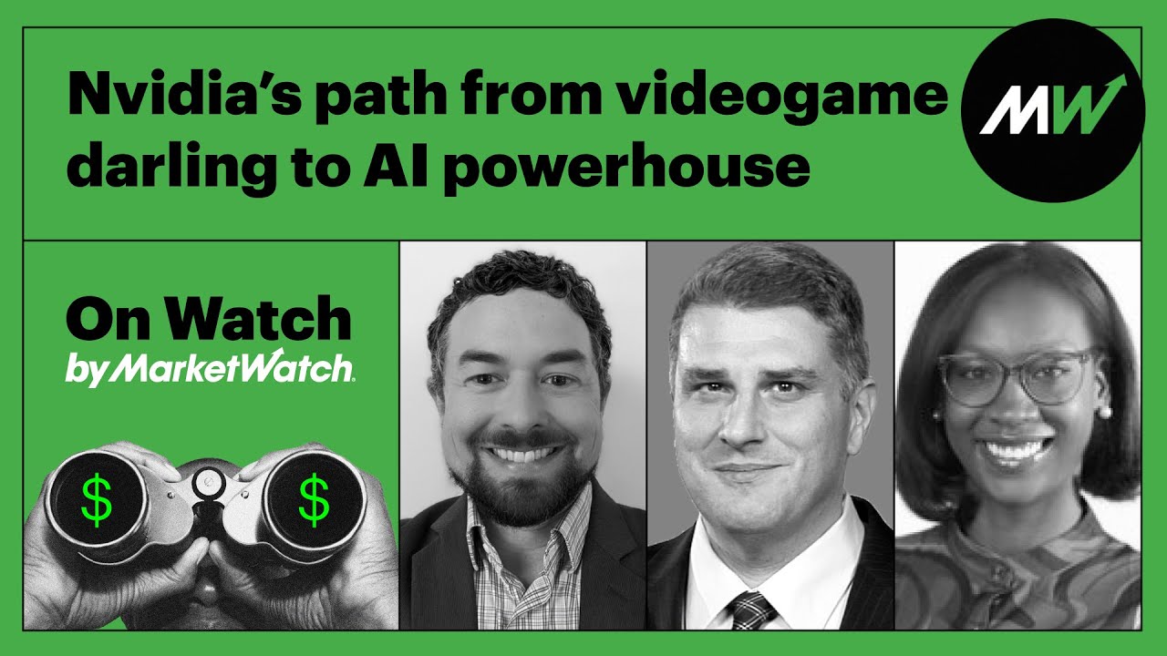 Nvidia&rsquo;s path from videogame darling to AI powerhouse | On Watch by MarketWatch