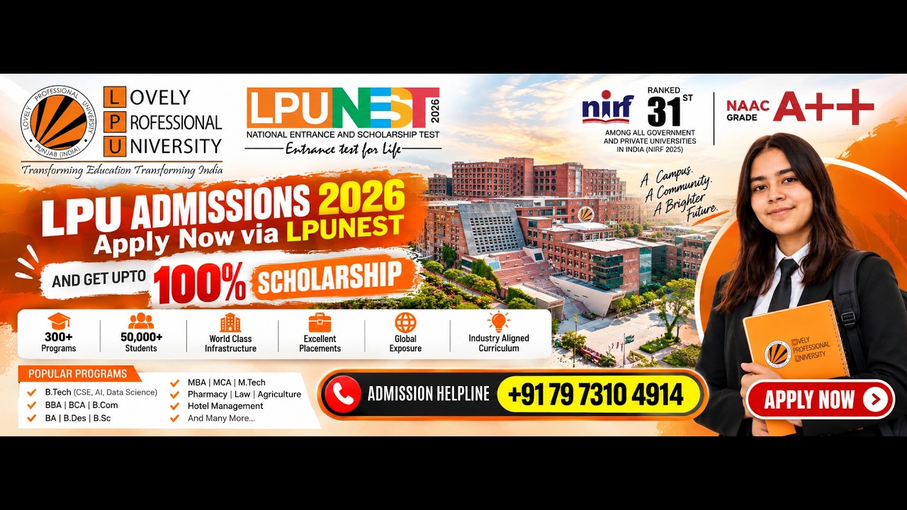 LPU Admission 2027 | LPU Admission Helpline Number 2027 | LPUNEST & Up to 100% Scholarship