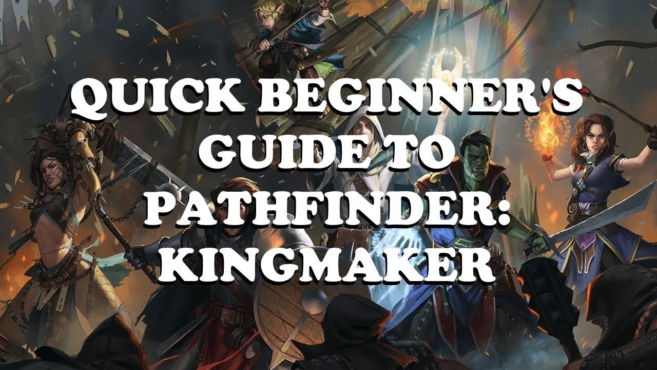 Quick Beginner's Guide to Pathfinder: Kingmaker