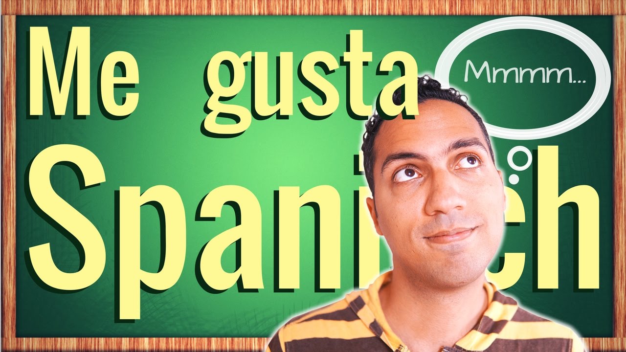 Was magst du auf Spanisch einfach lernen? - das Verb Gustar Presente und Condicional