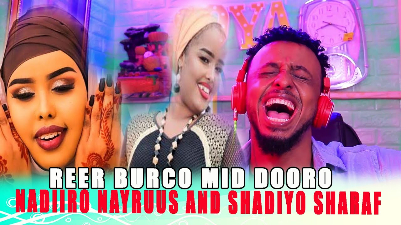 REER BURCO MID DOORO NADIIRO NAYRUUZ IYO SHAADIYO SHARAF JAWAAB QOSOL AAD LA DHIMAN DOONTO DAAWO KK