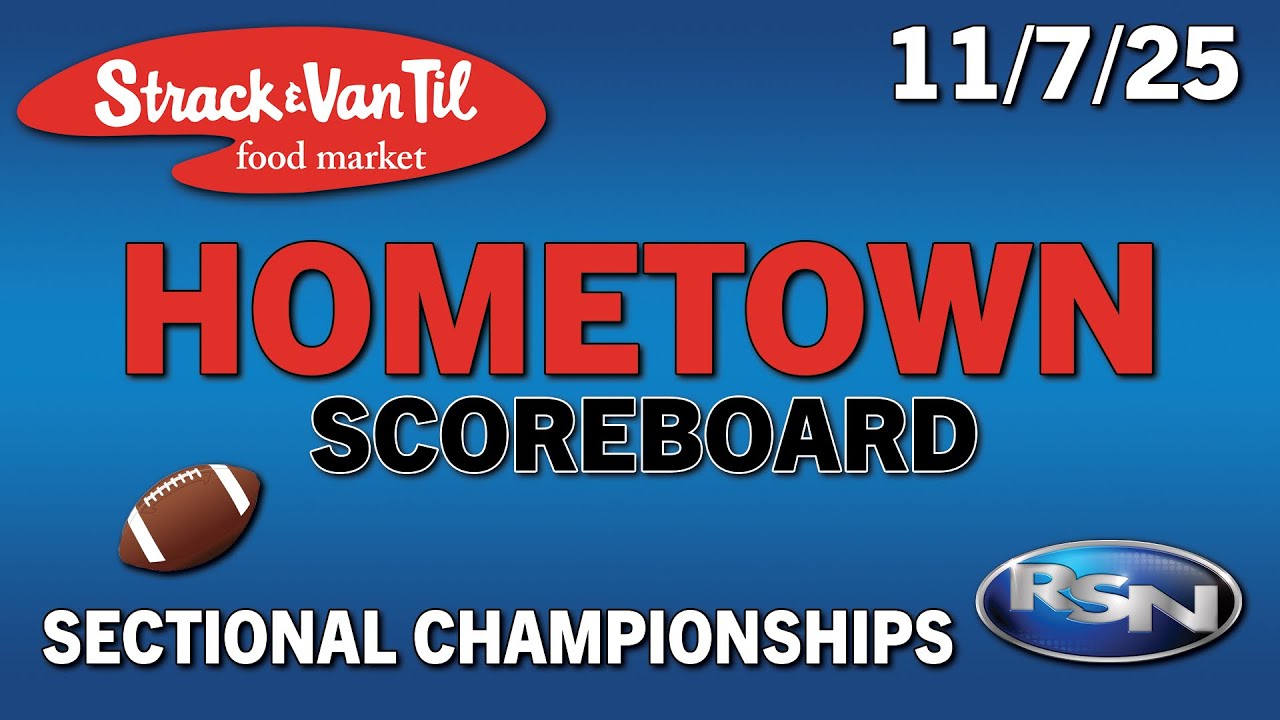 Strack & Van Til Hometown Scoreboard - 11/7/25 - Sectional Championship Football Scores