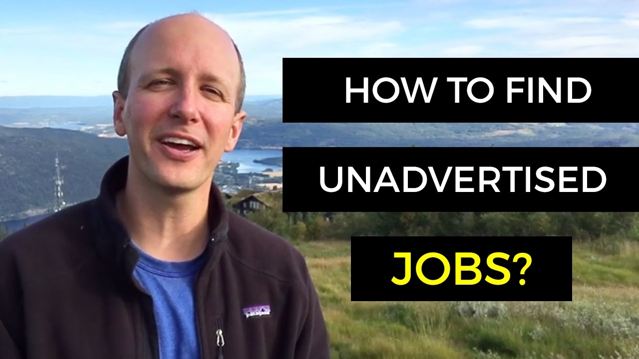 How To Find Unadvertised Jobs - Job Hunting Tips