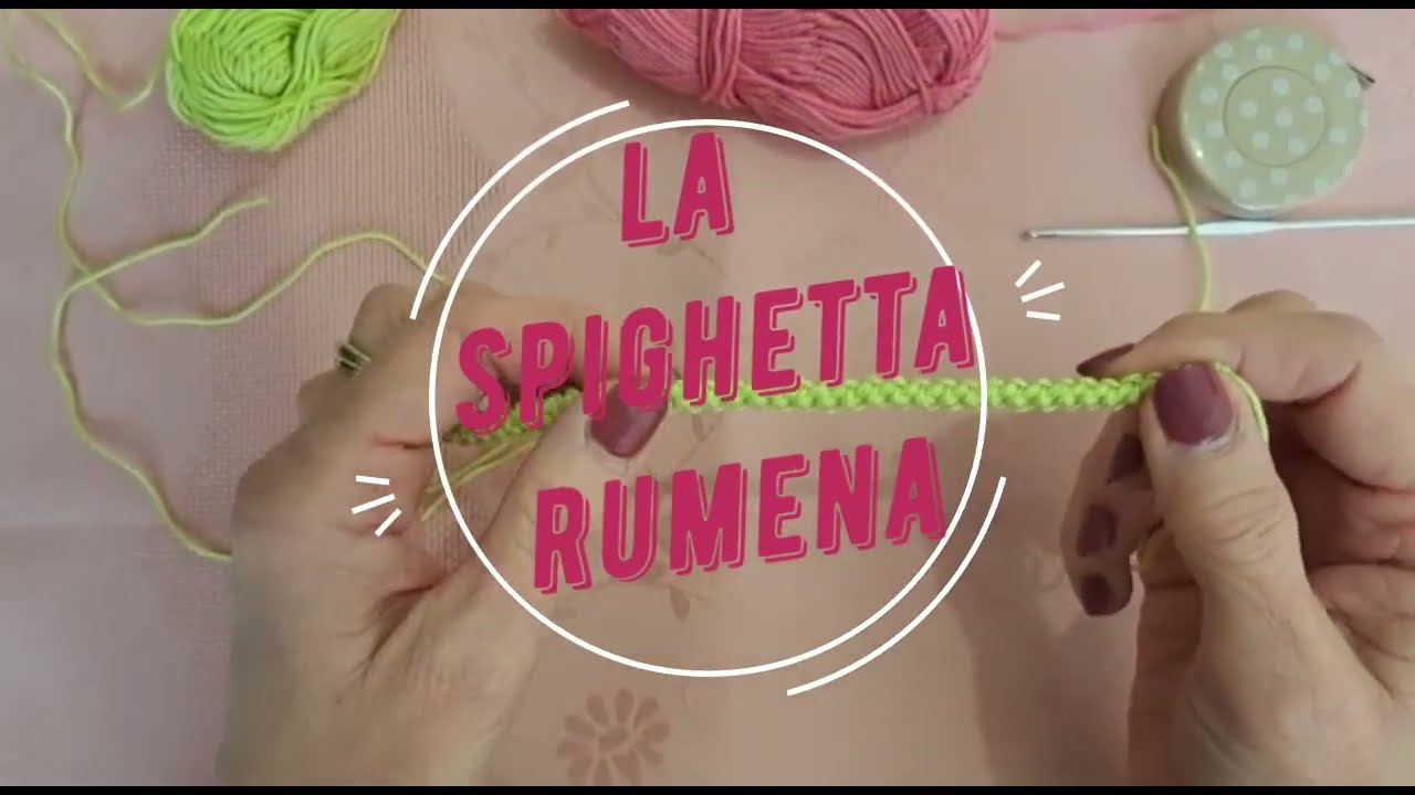 TUTORIAL ZIA LAURA - spighetta rumena all'uncinetto