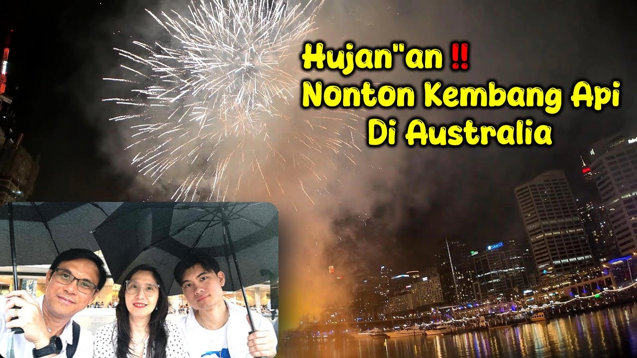 Hujan"an Nonton Kembang Api di Sydney Darling Harbour, Australia