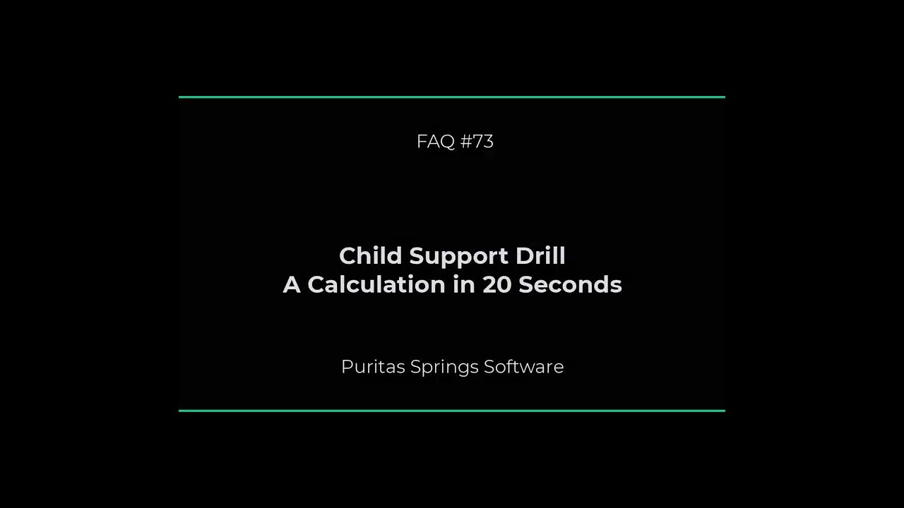 FAQ #73 - 10-Second Child Support Calc