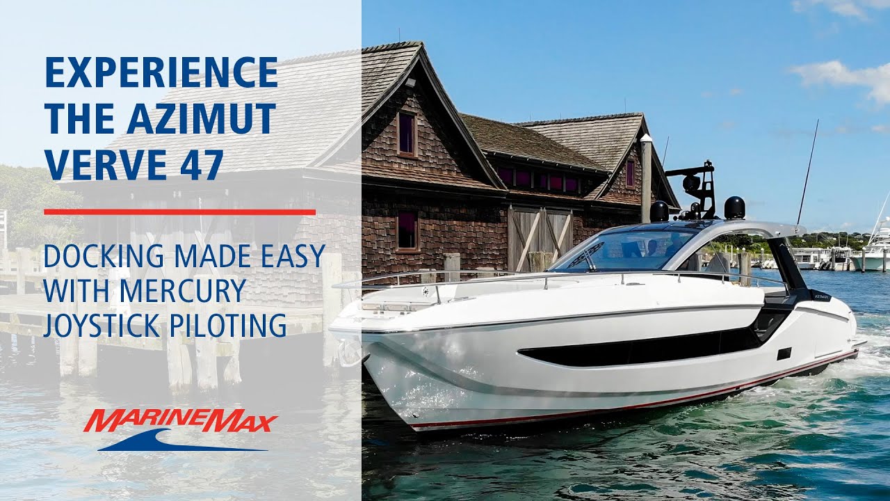 Experience the Azimut Verve 47 | Docking Made Easy with Mercury Joystick Piloting