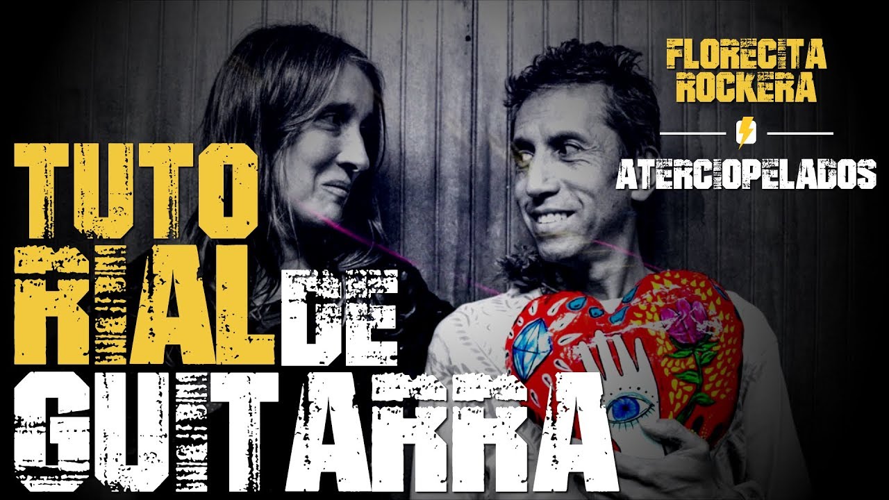 Aterciopelados - Florecita Rockera - (TUTORIAL GUITARRA FACIL): El Toque Magico 2019