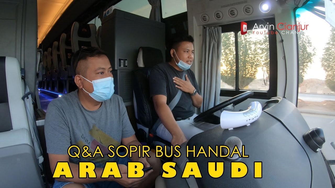 Q&A SOPIR BUS HANDAL ARAB SAUDI part1