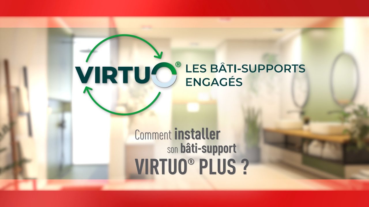 Comment installer le bâti-support VIRTUO® PLUS ?