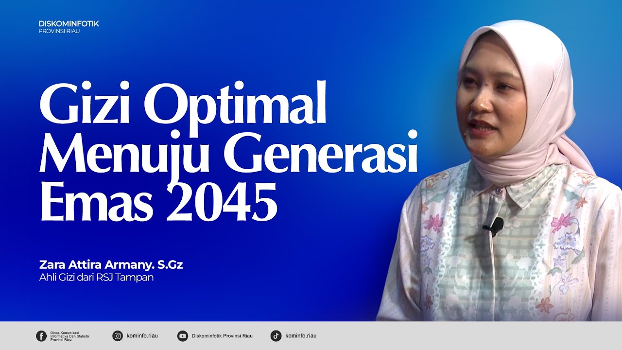 Gizi Optimal Mewujudkan Generasi Emas 2045