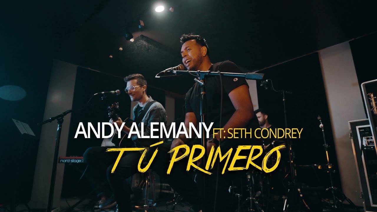 Andy Alemany feat. Seth Condrey | T&uacute;  Primero (Video Oficial)