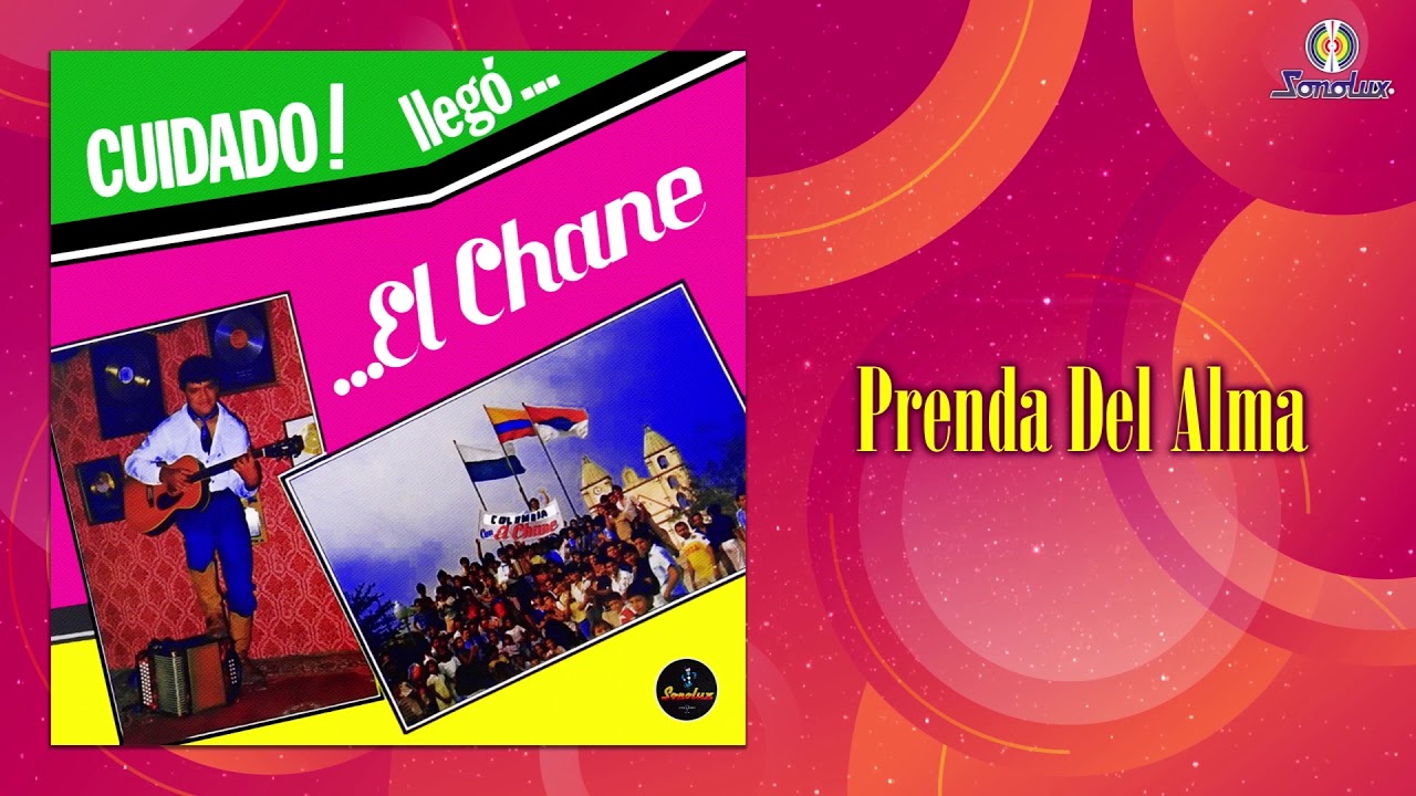 Prenda Del Alma – El Chane - Remasterizado | Vallenato