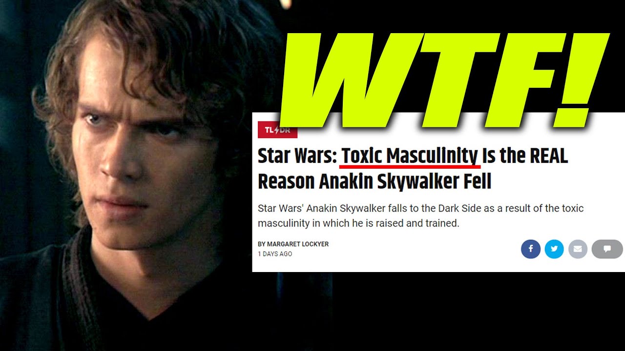 SEXIST WOMAN BLAMES ANAKIN TURNING TO THE DARK SIDE ON TOXIC MASCULINITY!