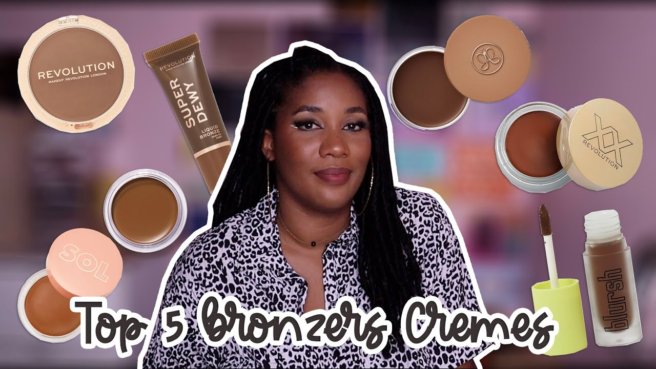 TOP 5 BRONZERS CRÈME