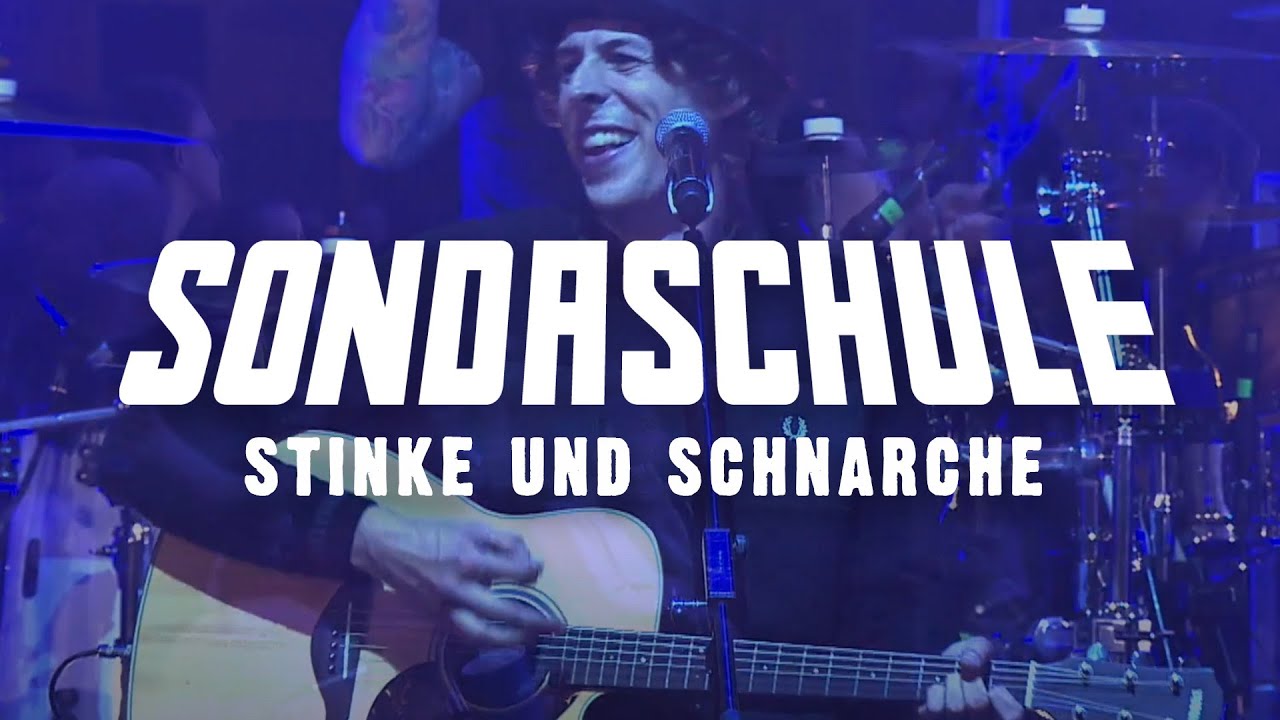 SONDASCHULE - Stinke und Schnarche (Akustisch & Live 9/25)