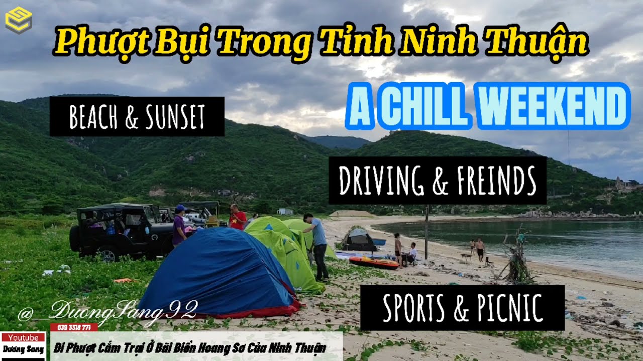 Phượt Bụi Và Cắm Trại Tại Bãi Biển Hoang Sơ Của Tỉnh Ninh Thuận. Dương Sang