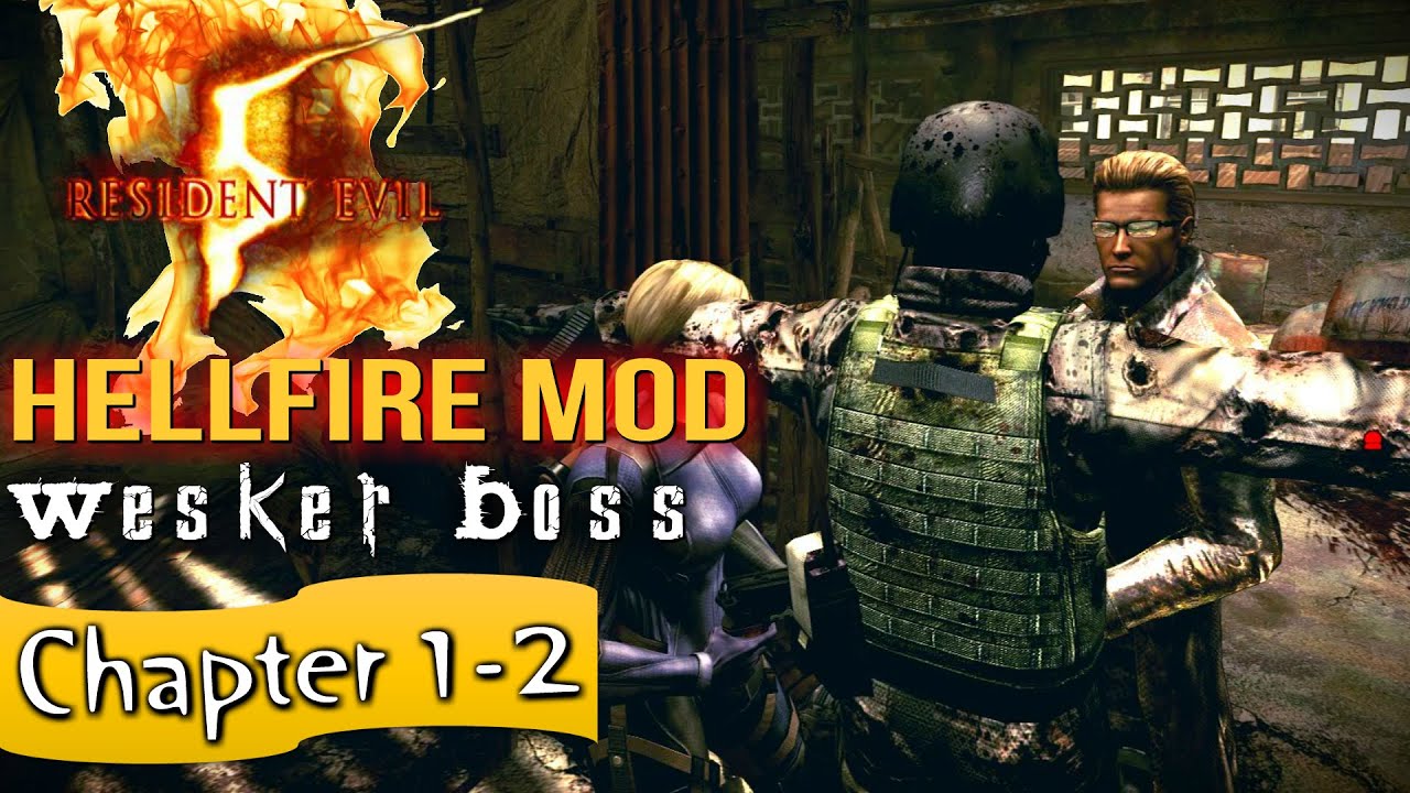 Re5 Hellfire Mod Walkthrough with Wesker Boss Mod Part 2 