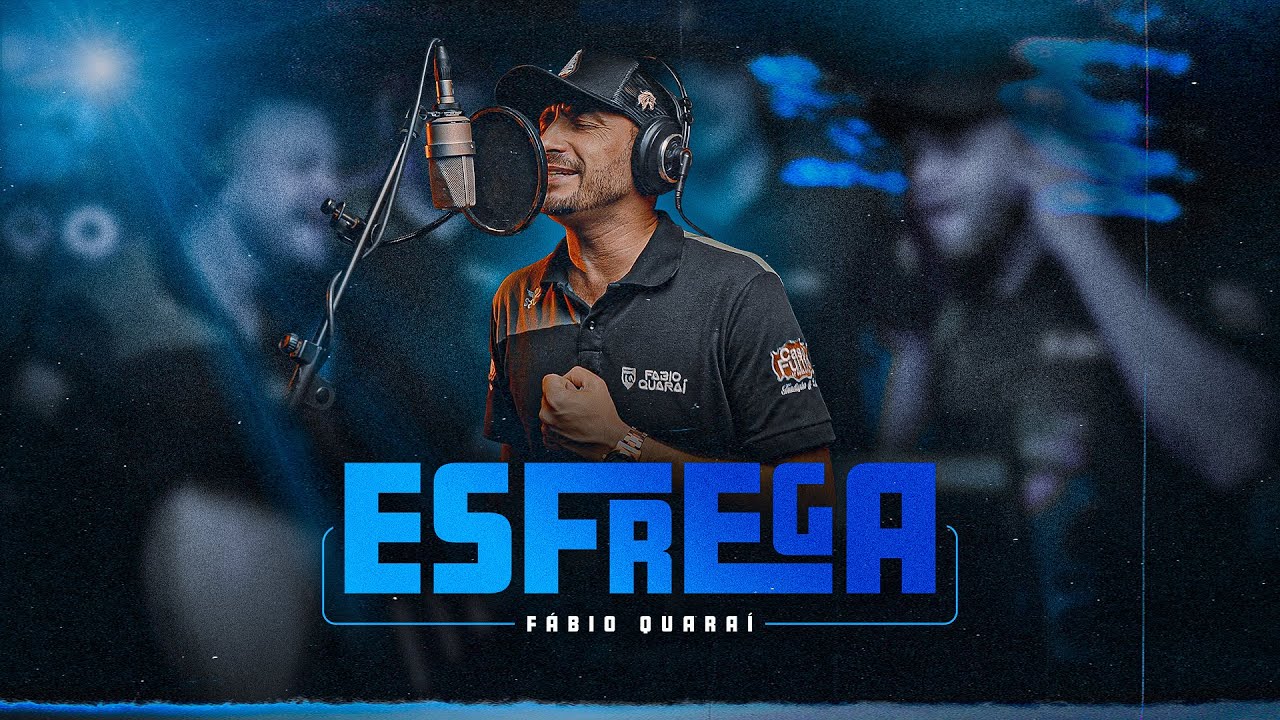 Esfrega - F&aacute;bio Quara&iacute; - Clipe Oficial