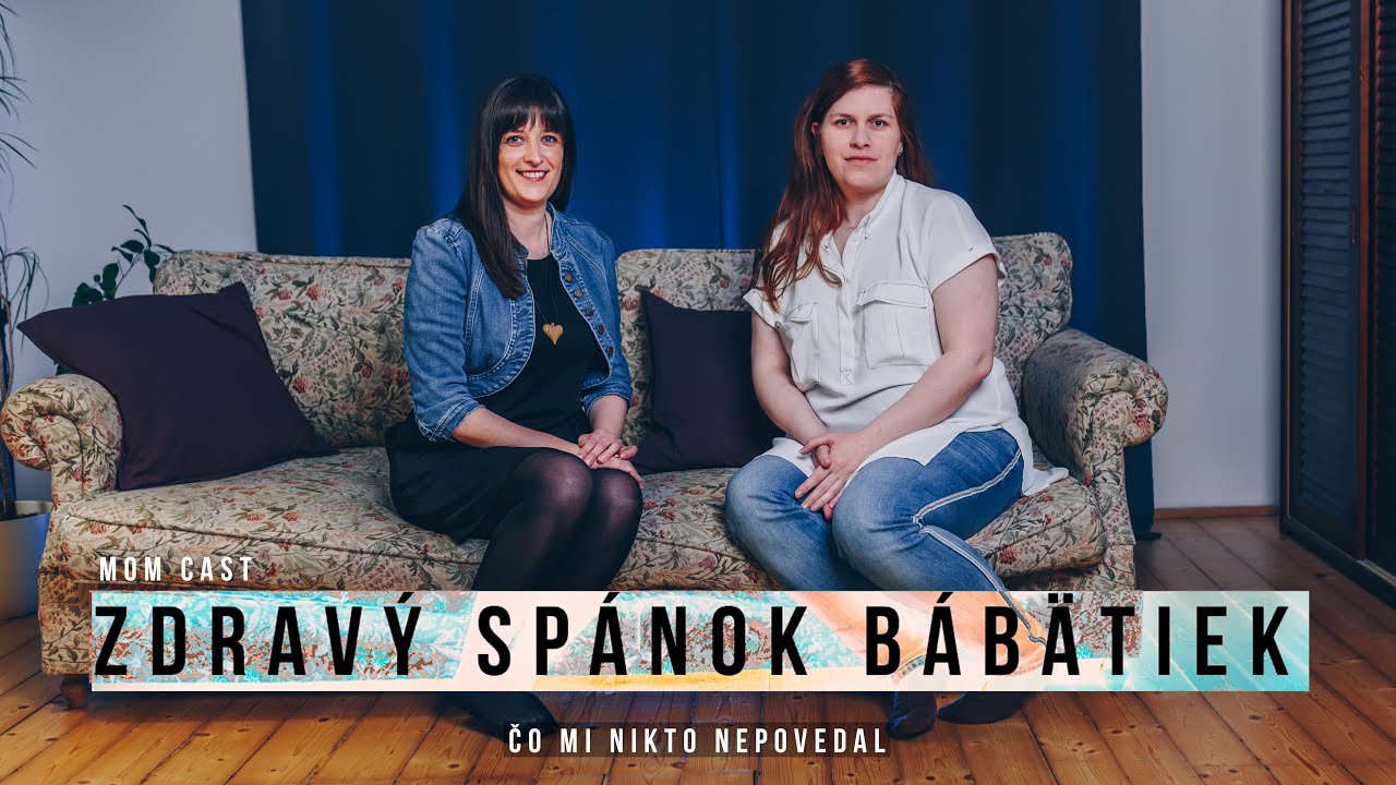 Zdravý spánok bábätiek - MOM CAST / Čo mi nikto nepovedal