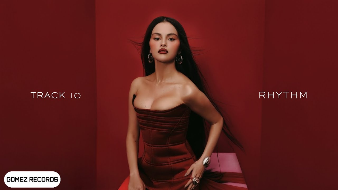 Selena Gomez - Rhythm (GR Edit - Audio)