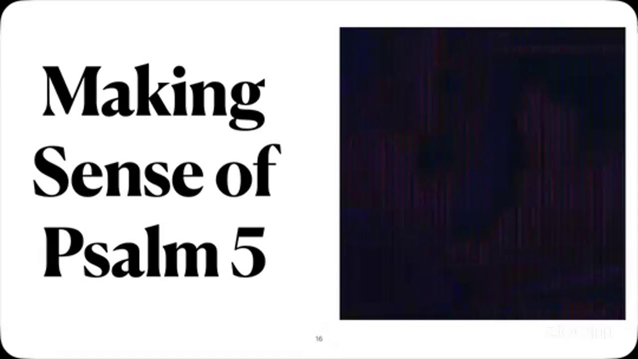 The Morning Watch -  Psalm 5