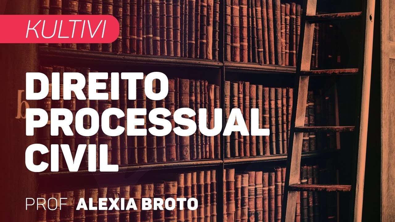 Direito Processual Civil | Kultivi - Ação II | CURSO GRATUITO COMPLETO | CURSO GRATUITO COMPLETO