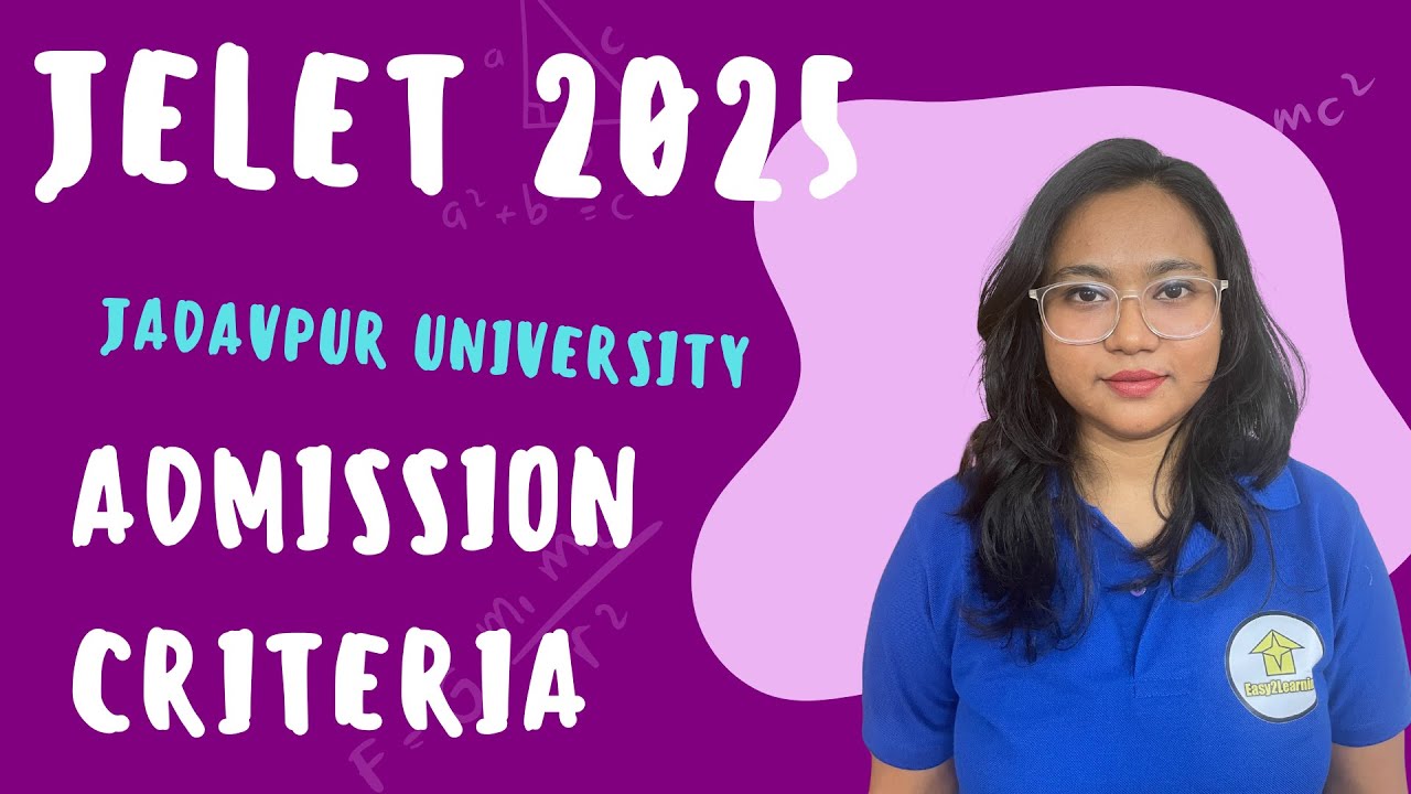 JELET 2025 JU Admission Criteria | By Easy2Learning